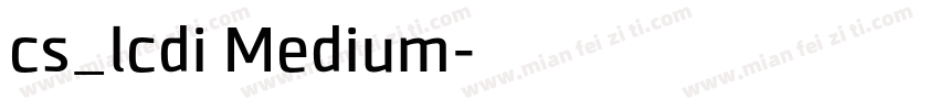 cs_lcdi Medium字体转换